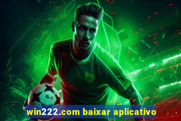 win222.com baixar aplicativo